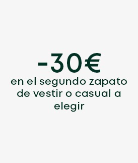 Oferta -30€ en el segundo par de zapatos de vestir o casuales