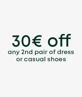 Offer -€30 on the second pair of dress or casual shoes
